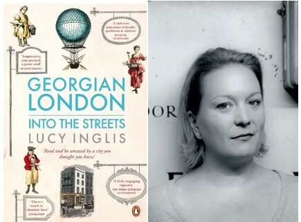 Georgian London Into the Streets book cover beside Lucy Inglis author photo