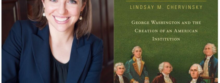 Headshot of author Dr Lindsay M Chervinsky, smiling at the camera and the cover of her book The Cabinet